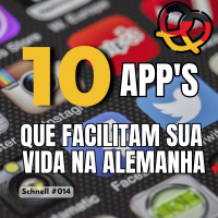 Schnell #014 – Dez apps que facilitam sua vida na Alemanha