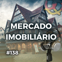 #138 Mercado Imobiliário na Alemanha