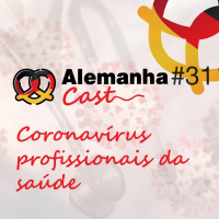 #31 Coronavírus – Episódio 2: profissionais da saúde