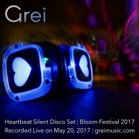 [05.20.2017] Heartbeat Silent Disco DJ set at Bloom Festival 2017