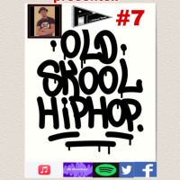 D.J. Primetime presents Old-School Hip-Hop #7