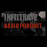 Infiltrate Radio Podcast