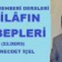 Necdet İçel - HİZMET REHBERİ DERSLERİ (22.DERS) İHTİLÂFIN SEBEPLERİ
