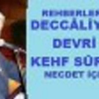Necdet İçel - REHBERLERE DECCÂLİYET DEVRİ VE KEHF SÛRESİ