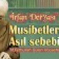 Hizmetten - Musibetlerin Asıl sebebi | İrfan Deryası - 15 | M.Fethullah Gülen Hocaefendi