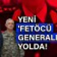 A. Yavuz Arslan - YENİ FETÖCÜ GENERALLER YOLDA
