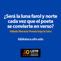 ¿Será la luna farol y norte cada vez que el poeta se convierte en verso? Velada literaria: Poesía bajo la luna