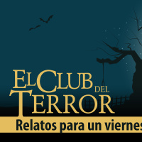 El Club del Terror presenta: Relatos para un viernes 13