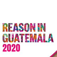 Reason in Guatemala 2020 | Recap Video