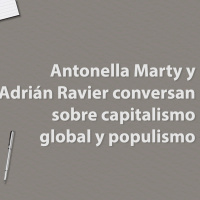 Antonella Marty y Adrián Ravier capitalismo global y populismo