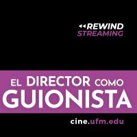 Cine UFM Live: El director como guionista