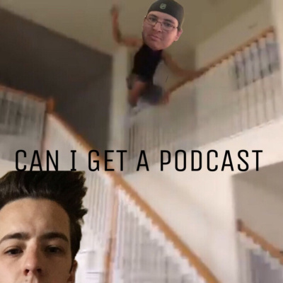 Can I Get A Podcast