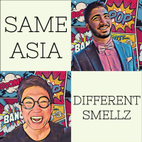 SAME ASIA DIFFERENT SMELLZ_ep3