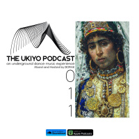 The Ukiyo Podcast | #UKY011 | Radio Show