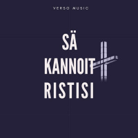 Verso Music - Sä kannoit ristisi