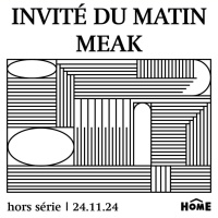 Hors série - Meak - 24.11.24