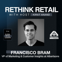 Francisco Bram, VP of Marketing  Customer Insights at Albertsons