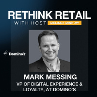 Mark Messing,VP of Digital Experience  Loyalty at Dominos Pizza