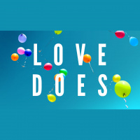 Love Does - Love Your Neighbor