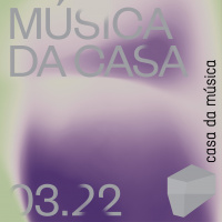 Música da Casa 21.03 - 27.03
