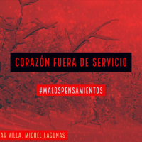 EP#7 CORAZÓN FUERA DE SERVICIO