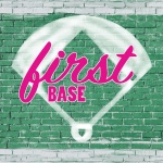 First Base Podcast