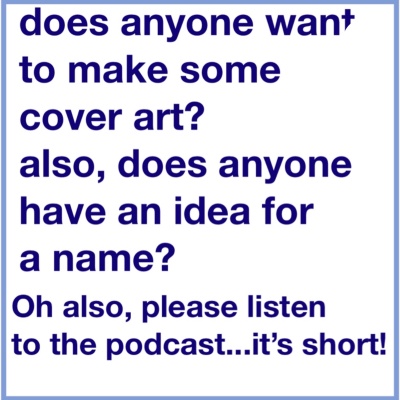 Does Anyone Have A Suggestion For The Name?