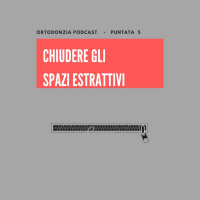 La chiusura degli spazi estrattivi