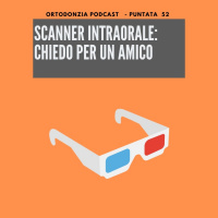 Scanner intraorale... chiedo per un amico!