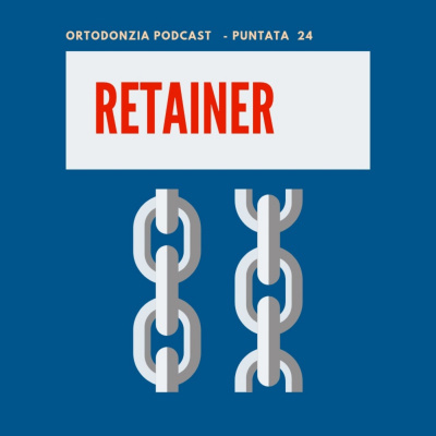 Ortodonzia Podcast