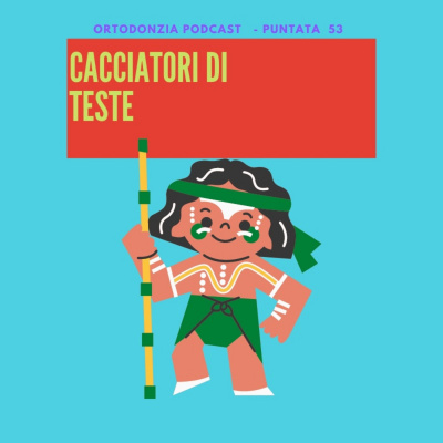 Ortodonzia Podcast