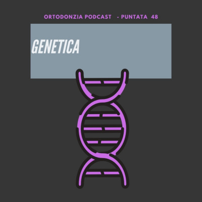 Ortodonzia Podcast