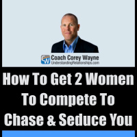 How To Get 2 Women To Compete To Chase amp Seduce You