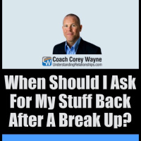 When Should I Ask For My Stuff Back After A Break Up?