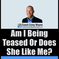 Am I Being Teased Or Does She Like Me?