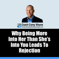 Why Being More Into Her Than She’s Into You Leads To Rejection