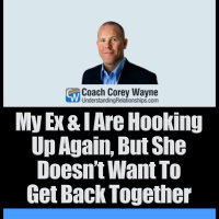 My Ex amp I Are Hooking Up Again, But She Doesn’t Want To Get Back Together