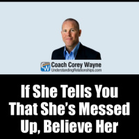 If She Tells You That She’s Messed Up, Believe Her