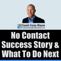 No Contact Success Story amp What To Do Next