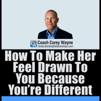 How To Make Her Feel Drawn To You Because You’re Different