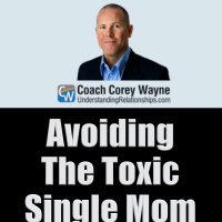 Avoiding The Toxic Single Mom