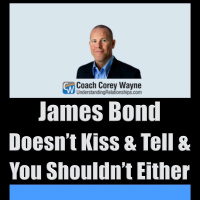 James Bond Doesn’t Kiss amp Tell amp You Shouldn’t Either