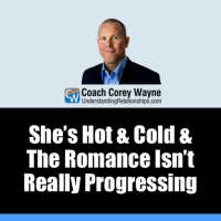 She’s Hot amp Cold amp The Romance Isn’t Really Progressing