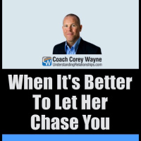 When It”s Better To Let Her Chase You
