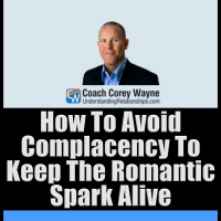 How To Avoid Complacency To Keep The Romantic Spark Alive