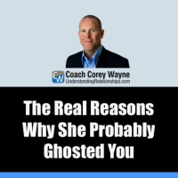 The Real Reasons Why She Probably Ghosted You