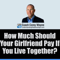 How Much Should Your Girlfriend Pay If You Live Together?