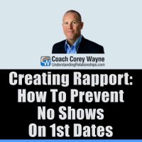 Creating Rapport: How To Prevent No Shows On 1st Dates