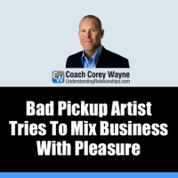 Bad Pickup Artist Tries To Mix Business With Pleasure