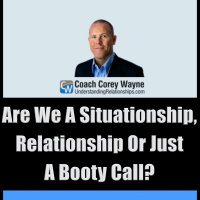 Are We A Situationship, Relationship Or Just A Booty Call?